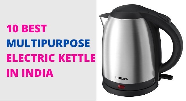 Best Multipurpose Electric Kettle In India