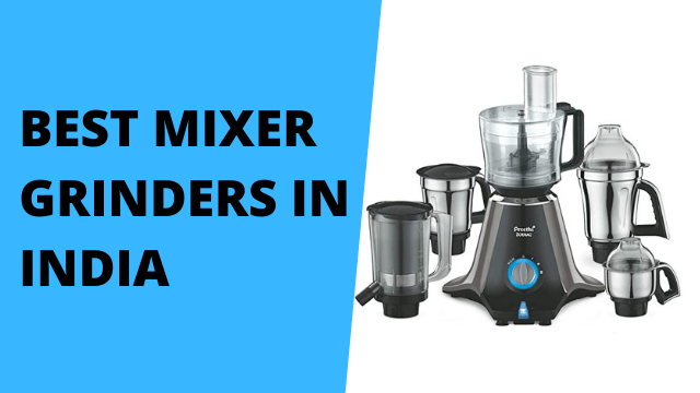Best Mixer Grinders in India