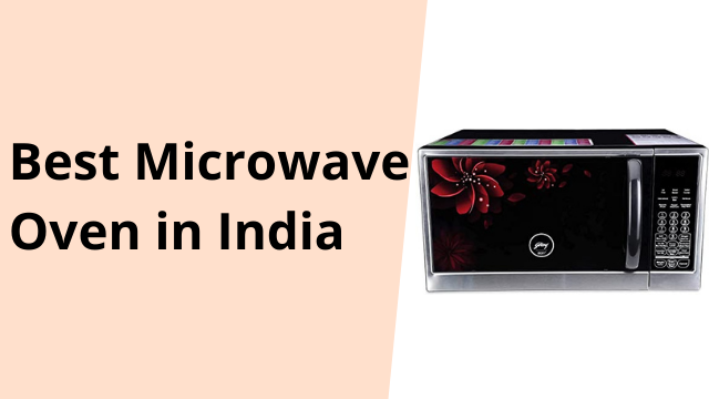 Best Microwave Oven in India